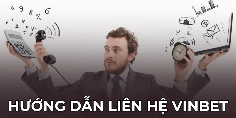Tình huống nào hội viên nên liên hệ Vinbet?